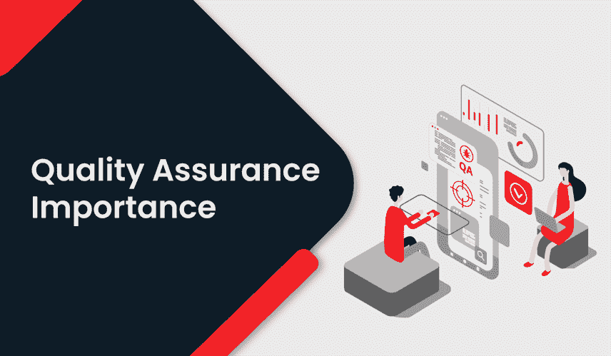 A Concise Understanding of Quality Assurance (QA) and its Importance